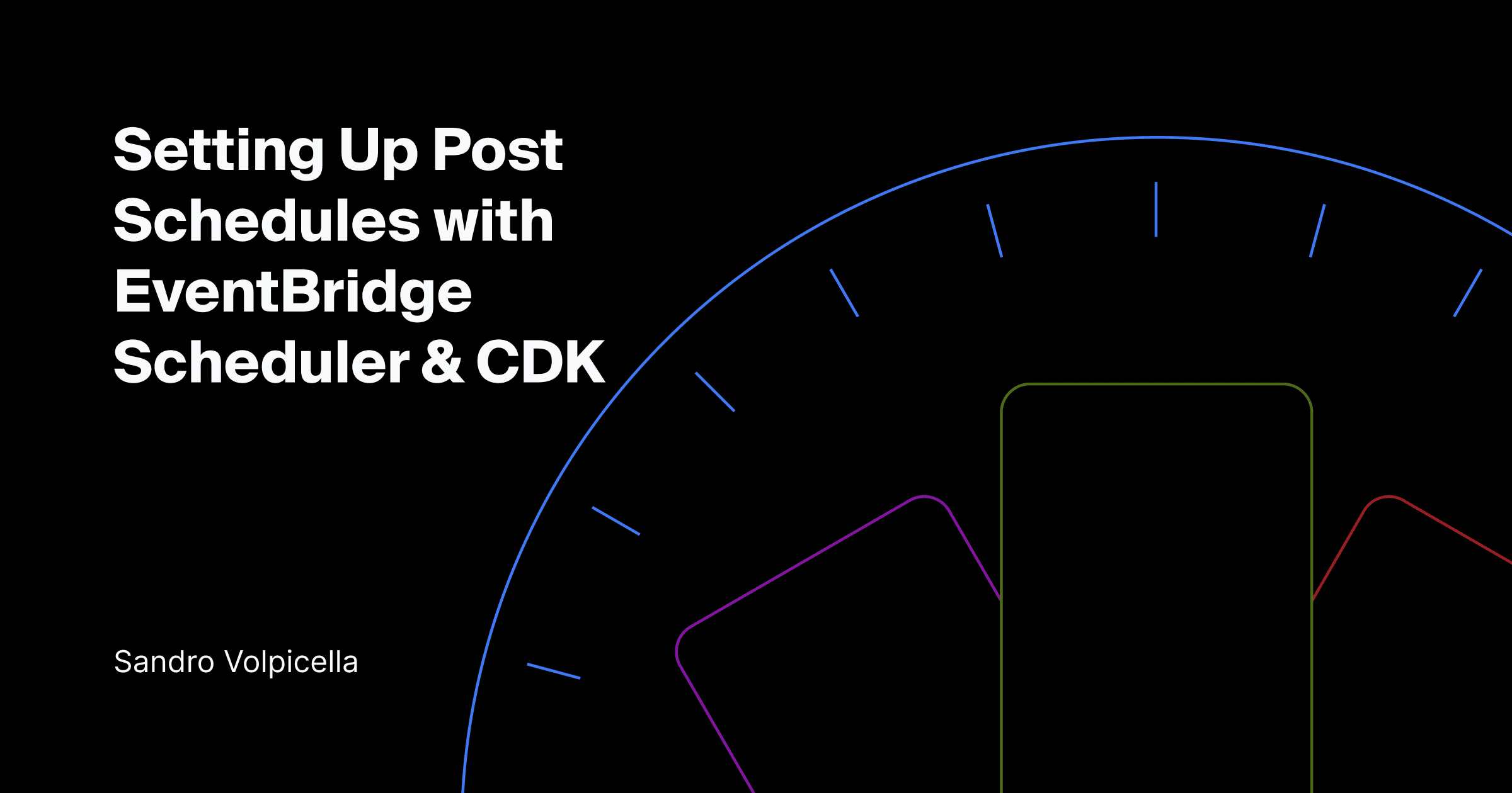 Setting Up Post Schedules with EventBridge Scheduler & CDK